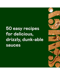 Text on a green background reads: Saucy by Chronicle Books offers 50 easy, delicious sauce recipes perfect for everyday cooking. A partial image of a tan, creamy sauce topped with salt flakes appears on the right.