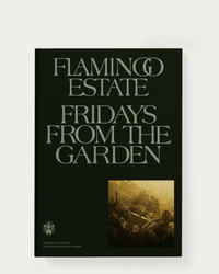 Flamingo Estate Fridays From the Garden Cookbook