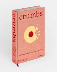 Phaidon Press Crumbs: Cookies and Sweets from Around the World