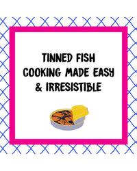 A graphic featuring Tin to Table by Chronicle Books, with text: Tinned fish cooking made easy & irresistible, and an open tin illustration—ideal inspiration for tinned seafood cookbook lovers.
