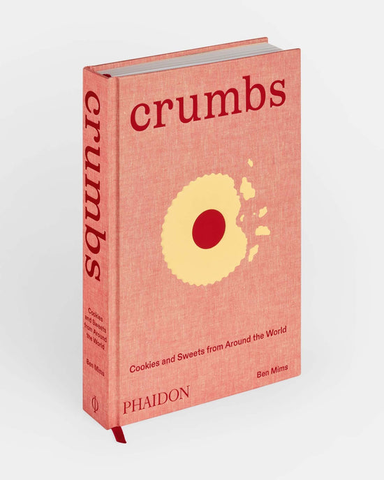 Phaidon Press Crumbs: Cookies and Sweets from Around the World 
