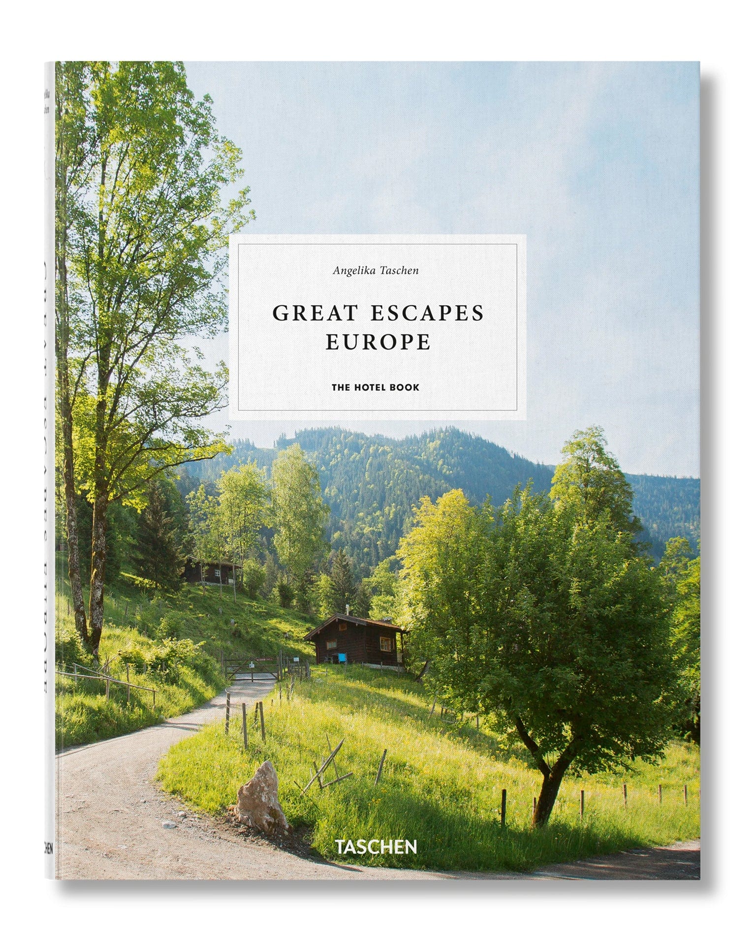 Great Escapes Europe. The Hotel Book